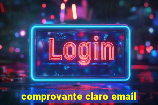 comprovante claro email